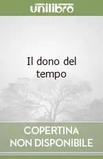Il dono del tempo Ultima Occasione