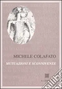 Mutuazioni e sconnivenze Nuova Collezione