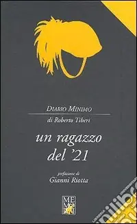 Un ragazzo del ‘21 Spedizione Espresso