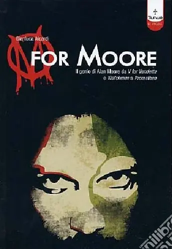 M for Moore. Il genio di Alan Moore da V for Vendetta e Watchmen a Promethea Vendita Finale