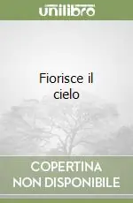 Fiorisce il cielo Prezzo Ridotto