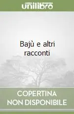Prezzo Ridotto Bajù e altri racconti