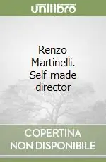 Reso Gratuito Renzo Martinelli. Self made director