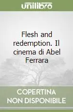 Flesh and redemption. Il cinema di Abel Ferrara Soddisfatti O Rimborsati