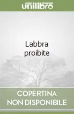 Offerta Labbra proibite