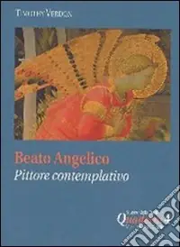 Beato Angelico pittore contemplativo Offerta
