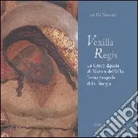 Compra Online Vexilla Regis. La croce dipinta di Mazara del Vallo. Icona pasquale della liturgia. Ediz. illustrata