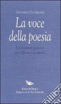 Pagamento Sicuro La voce della poesia. Un itinerario poetico per Alberto Caramella