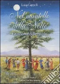 Promozione Nel mantello della notte. Quaderno delle favole