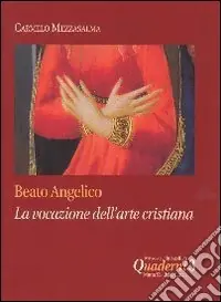 Beato Angelico la vocazione dell‘arte cristiana Solo Oggi