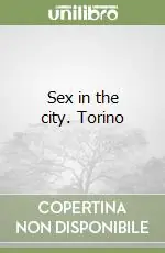 Vendita Finale Sex in the city. Torino