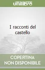 Spedito Oggi I racconti del castello