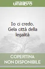 Io ci credo. Gela città della legalità A Buon Prezzo