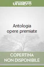 Antologia opere premiate Compra Online