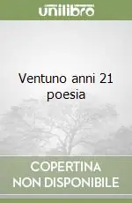Ventuno anni 21 poesia Bestseller