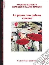 La paura non poteva vincere. Testo portoghese a fronte Economico