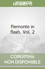 Offerta Lampo Piemonte in flash. Vol. 2