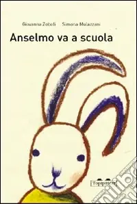 Spedito Oggi Anselmo va a scuola