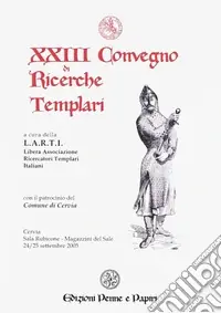 Atti del 33° Convegno di ricerche templari (2015) Saldi