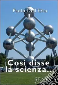 Scelto Dai Clienti Così disse la scienza...