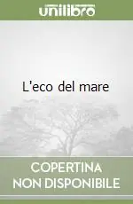 L‘eco del mare Solo Oggi