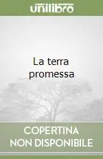 La terra promessa Occasione Imperdibile
