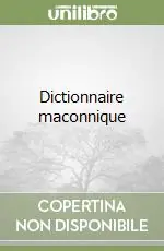 Dictionnaire maconnique Offerta Limitata