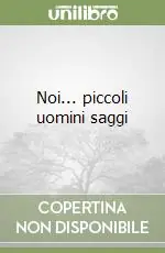 Noi... piccoli uomini saggi Affare