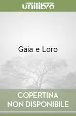Scelto Dai Clienti Gaia e Loro