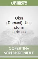 Okiri (Domani). Una storia africana Promozione