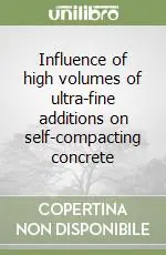 Più Venduto Influence of high volumes of ultra-fine additions on self-compacting concrete