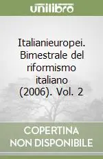Italianieuropei. Bimestrale del riformismo italiano (2006). Vol. 2 Non Perdere
