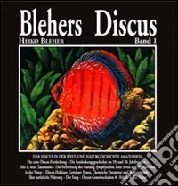 Blehers Discus. Ediz. tedesca. Vol. 1 A Buon Prezzo