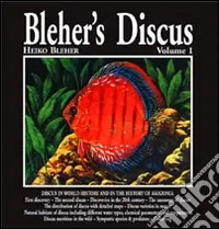 Ultime Pezzi Bleher‘s Discus. Ediz. inglese. Vol. 1