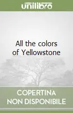 All the colors of Yellowstone Prezzo Basso
