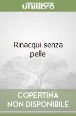 Saldi Rinacqui senza pelle