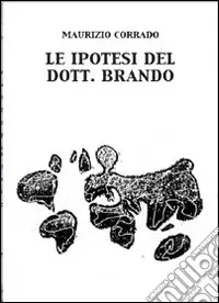 Le ipotesi del Dott. Brando A Buon Prezzo