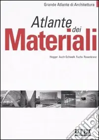 Prezzo Basso Atlante dei materiali. Ediz. illustrata