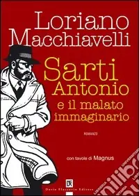 Sarti Antonio e il malato immaginario Ultime Pezzi