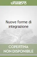 Promozione Esclusiva Nuove forme di integrazione