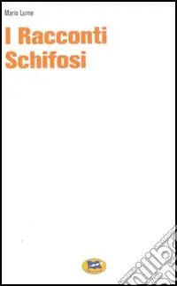 Professionale I racconti schifosi