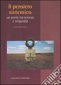Prezzo Di Fabbrica Il pensiero sistemico. Un ponte tra scienza e religiosità