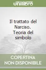 Di Tendenza Il trattato del Narciso. Teoria del simbolo