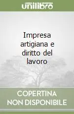 Impresa artigiana e diritto del lavoro Economico