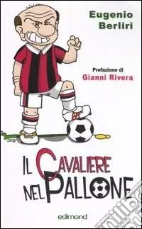 Offerta Speciale Il cavaliere del pallone