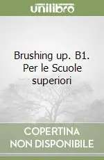 Professionale Brushing up. B1. Per le Scuole superiori
