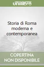 Storia di Roma moderna e contemporanea Compra Online