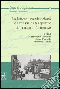 Professionale La letteratura vittoriana e i mezzi di trasporto dalla nave all‘astronave