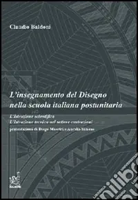 Esclusivo L‘insegnamento del disegno nella scuola italiana postunitaria