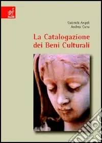 Compra Adesso La catalogazione dei beni culturali. Oggetti e opere d‘arte